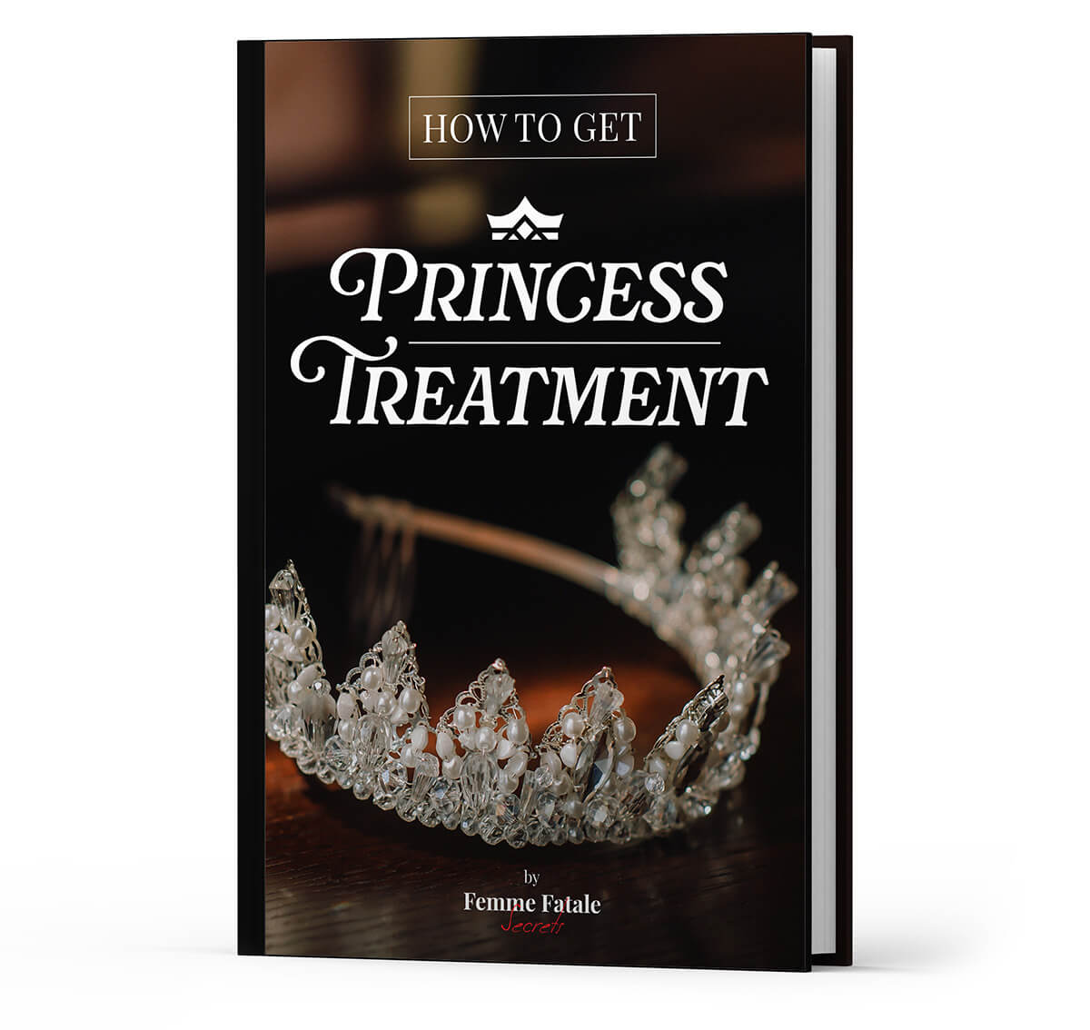 How to Get Princess Treatment